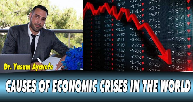 CAUSES OF ECONOMIC CRISES IN THE WORLD