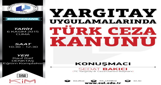     LAÜ’de “Yargıtay Uygulamalarında Türk Ceza Kanunu” konferansı düzenlenecek