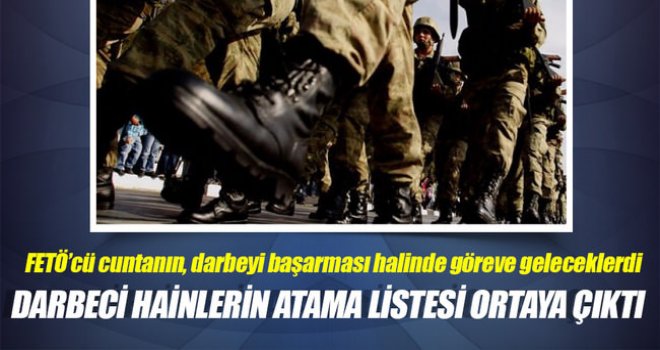  Darbecilerin atama listesi ortaya çıktı!