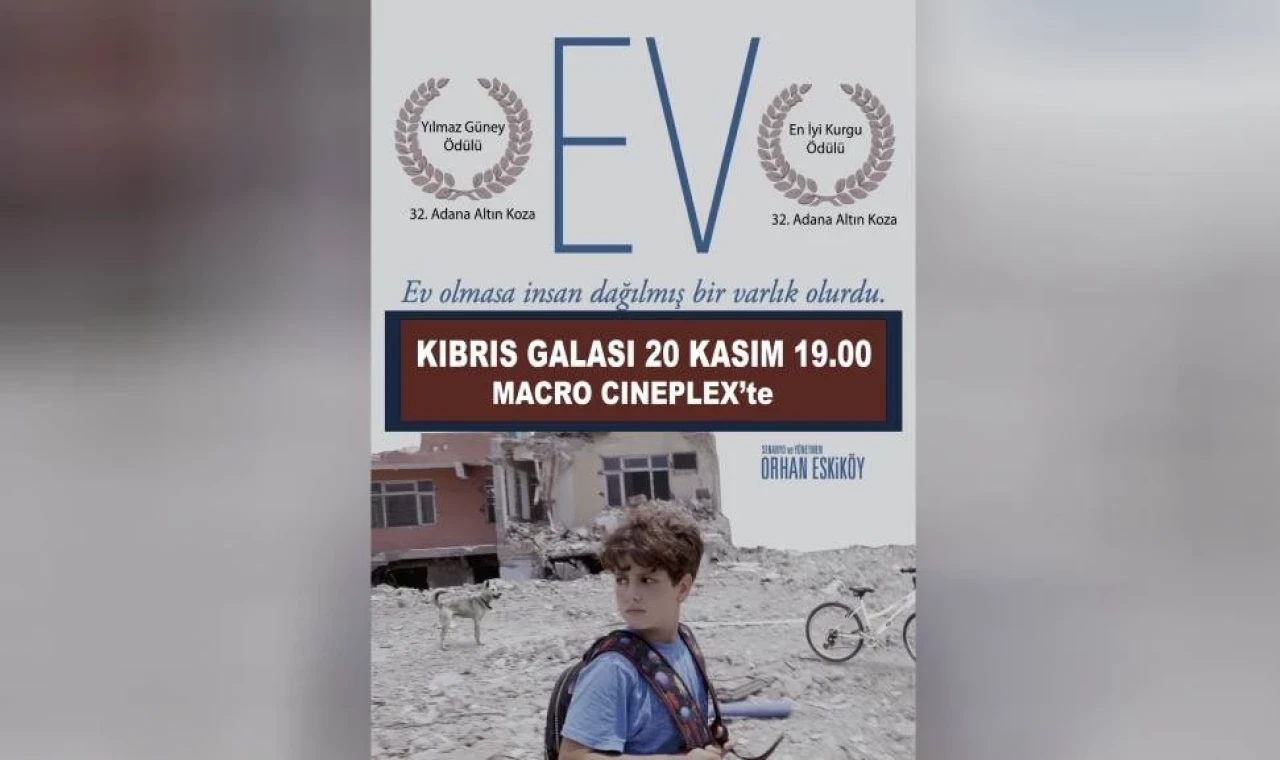 ‘Ev’ filminin Kıbrıs galası 20 Kasım’da yapılacak
