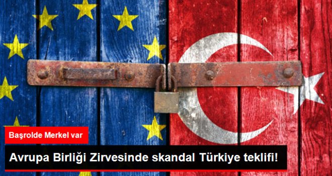 AB Zirvesinde Skandal Türkiye Teklifi