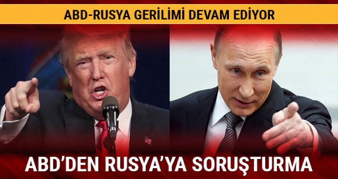 ABD Rusya'ya soruşturma başlattı