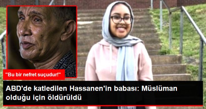 ABD'de Öldürülen Hassanen'in Babası: Kızım Müslüman Olduğu İçin Öldürüldü