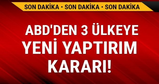 ABD'den İran ve Rusya'ya ek yaptırımlar geliyor
