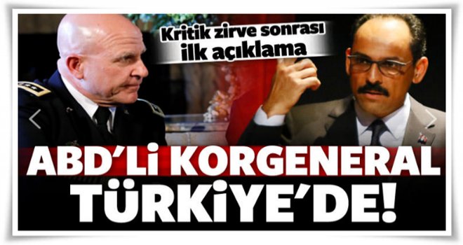 ABD'li Korgeneral Türkiye'de! Kritik görüşme..