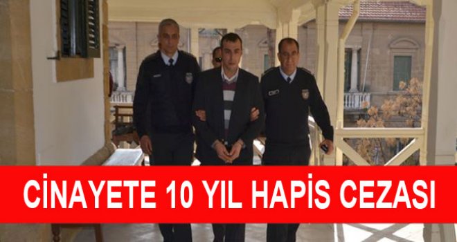 Adam öldürmeye 10 yıl hapislik