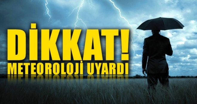 Sağanak yağmur geliyor