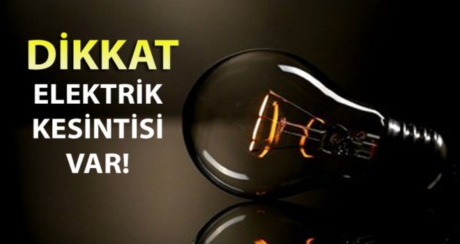 ALEVKAYASI CİVARINDA YARIN 8 SAATLİK ELEKTRİK KESİNTİSİ YAPILACAK