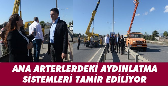 ANA ARTERLERDEKİ AYDINLATMA SİSTEMLERİ TAMİR EDİLİYOR