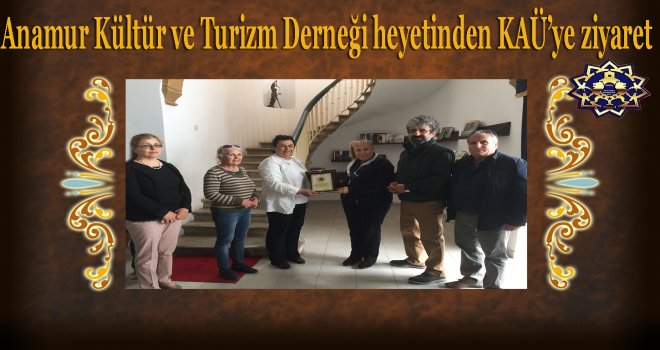 Anamur’dan KAÜ’ye anlamlı ziyaret