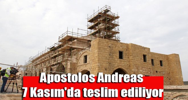 Apostolos Andreas 7 Kasım'da teslim ediliyor