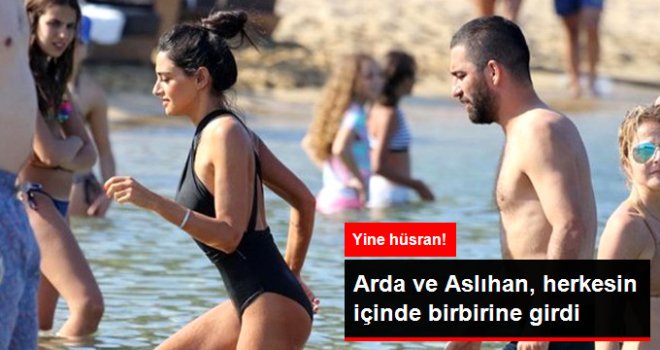 Arda Turan ve Aslıhan Doğan, Herkesin İçinde Birbirine Girdi
