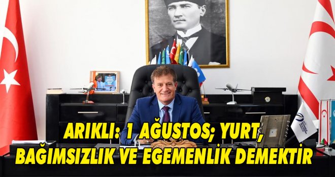 Arıklı, 1 Ağustos Toplumsal Direniş Bayramı dolayısıyla mesaj yayımladı.