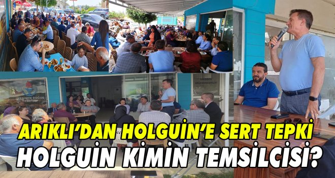 ARIKLI: HOLGUİN KİMİN TEMSİLCİSİ?