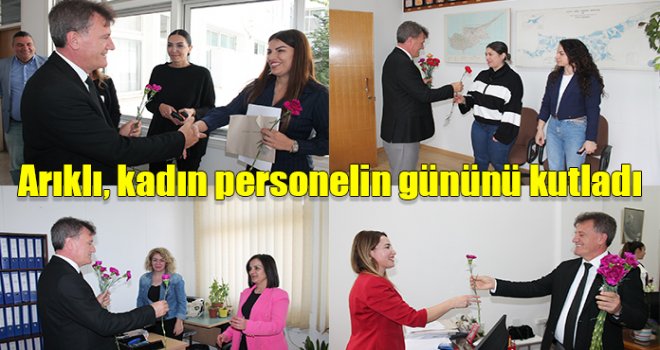 Arıklı, kadın personelin gününü kutladı