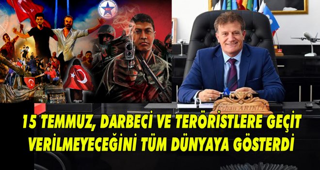 Arıklı, Türkiye’deki 15 Temmuz darbe girişiminin 8’inci yılı nedeniyle mesaj yayımladı
