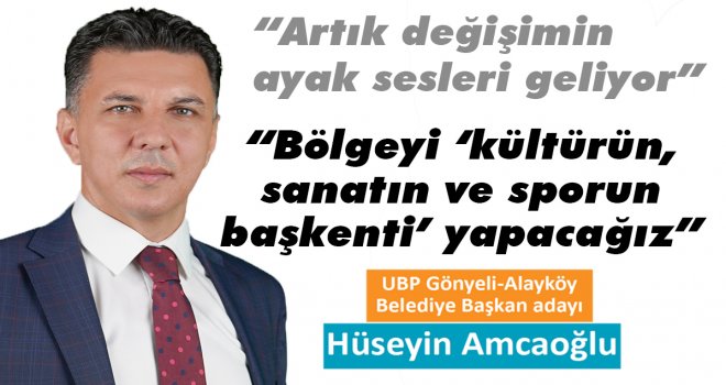 'Artık değişimin ayak sesleri geliyor'