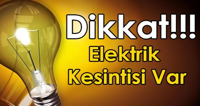 AŞAĞI CENGİZKÖY’DE YARIN ELEKTRİK KESİNTİSİ OLACAK