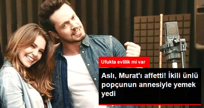 Aslı Enver Murat Boz'u Affedip Ünlü Popçunun Annesiyle Yemek Yedi