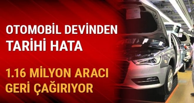 Audi dünya genelinde 1,16 milyon aracı geri çağırdı