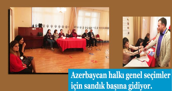 Azerbaycan halkı genel seçimler için sandık başına gidiyor