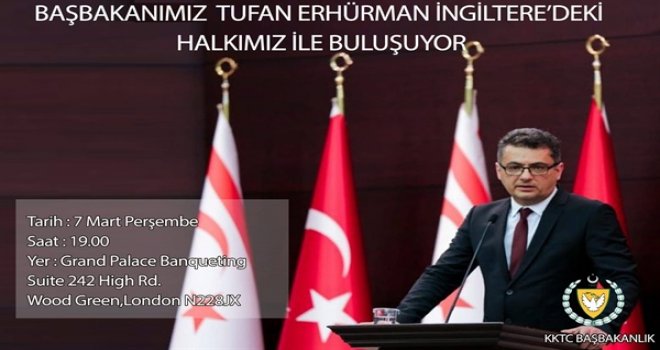 BAŞBAKAN ERHÜRMAN LONDRA’DA TEMASLARDA BULUNACAK