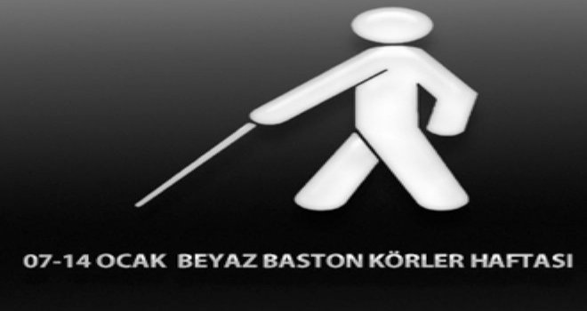 BASTON GÖRME ENGELLİLER HAFTASI