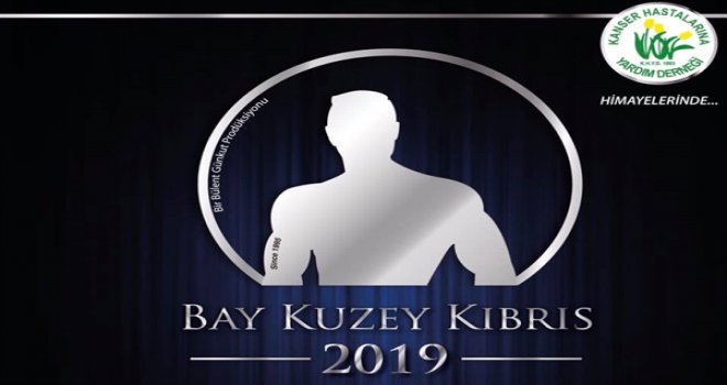 BAY KUZEY KIBRIS 2019 GÜZELLİK YARIŞMASI 31 TEMMUZ ÇARŞAMBA GECESİ GERÇEKLEŞECEK