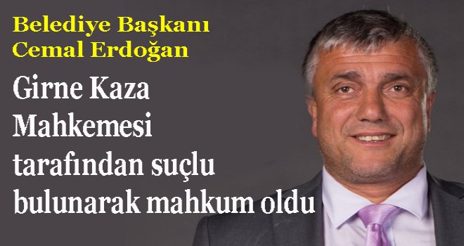 Belediye Başkanı Mahkum Oldu