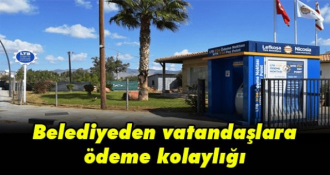 Belediyeden vatandaşlara ödeme kolaylığı