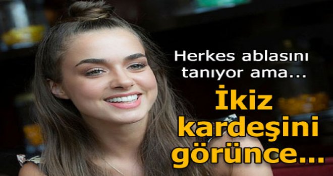 Bensu Soral`ın ikiz kardeşi