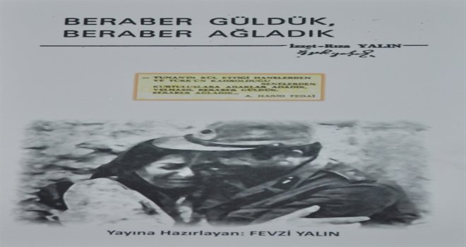 BERABER GÜLDÜK, BERABER AĞLADIK