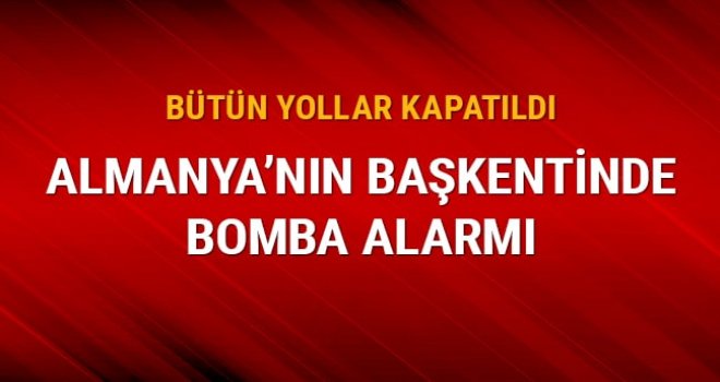 Berlin'de bomba ihbarı yapıldı