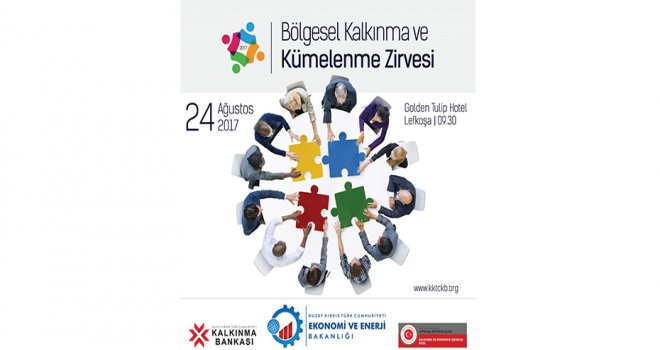 “Bölgesel Kalkınma ve Kümelenme” zirvesi düzenleniyor