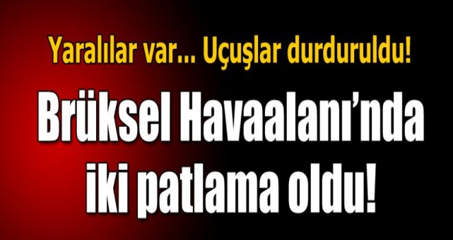 Brüksel havalimanında patlama