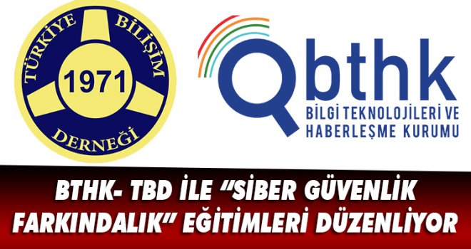 BTHK- TBD ile “Siber güvenlik farkındalık” eğitimleri düzenliyor