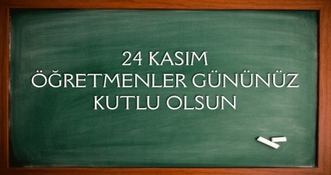Bugün Öğretmenlerimizin günü…