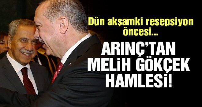 Bülent Arınç’tan Melih Gökçek hamlesi