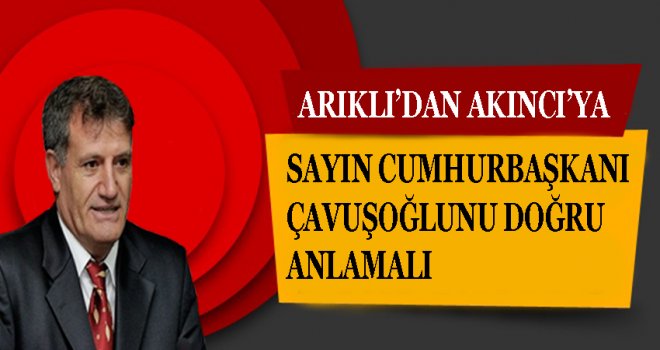 Çavuşoğlu:Ne istiyorsunuz? Önce ona karar verin. Onu konuşalım