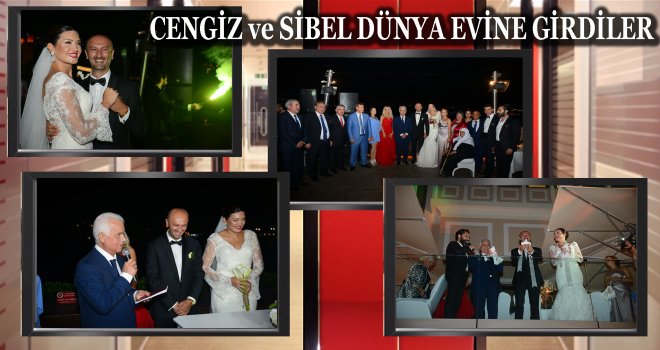 CENGİZ ve SİBEL DÜNYA EVİNE GÖRKEMLİ BİR TÖRENLE GİRDİLER