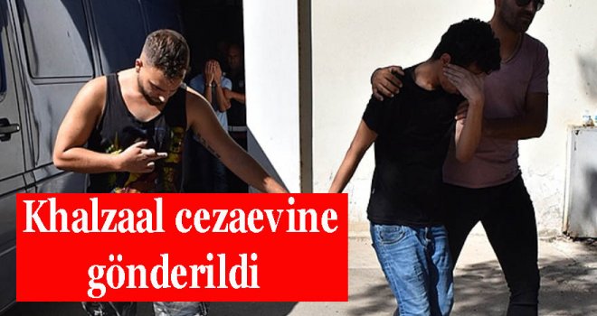 CEZAEVİNE GÖNDERİLDİ