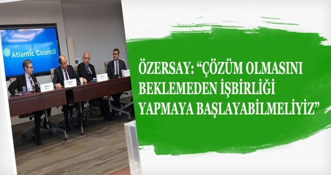 ÇÖZÜM OLMASINI BEKLEMEDEN İŞBİRLİĞİ YAPMAYA BAŞLAYABİLMELİYİZ