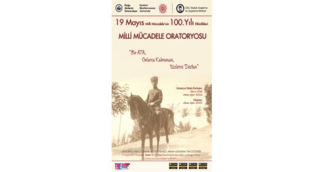 DAÜ-ATAUM’DAN MİLLİ MÜCADELE ORATORYOSU