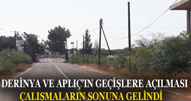 DERİNYA VE APLIÇ’IN GEÇİŞLERE AÇILMASI İÇİN YÜRÜTÜLEN ÇALIŞMALARIN SONUNA GELİNDİ