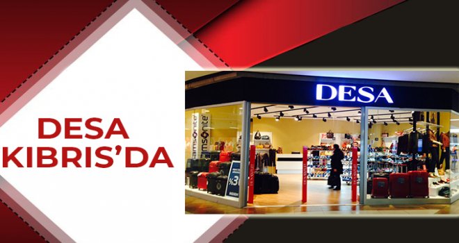 DESA KIBRIS’A İLK MAĞAZASINI AÇTI!