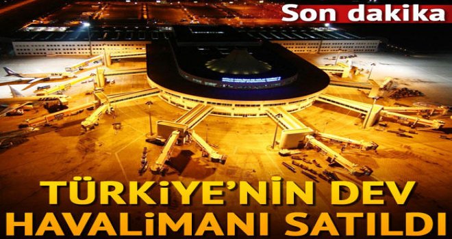 Dev havalimanında yeni ortak TAV oldu