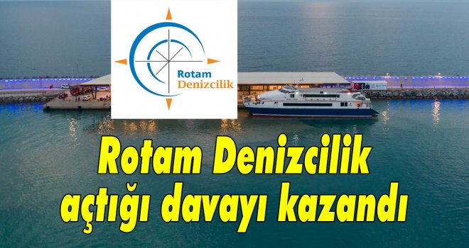 Devlet, Rotam Denizciliğe tazminat ödeyecek...