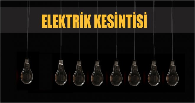 Dikkat elektrik kesintisi var;
