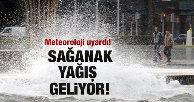 Dikkat sağanak yağmur var!