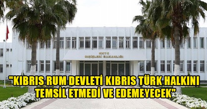 Dışişleri Bakanlığı: Kıbrıs Türk halkının kaybedeceği bir 50 yılı daha yoktur